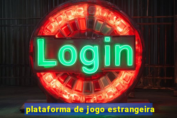 plataforma de jogo estrangeira